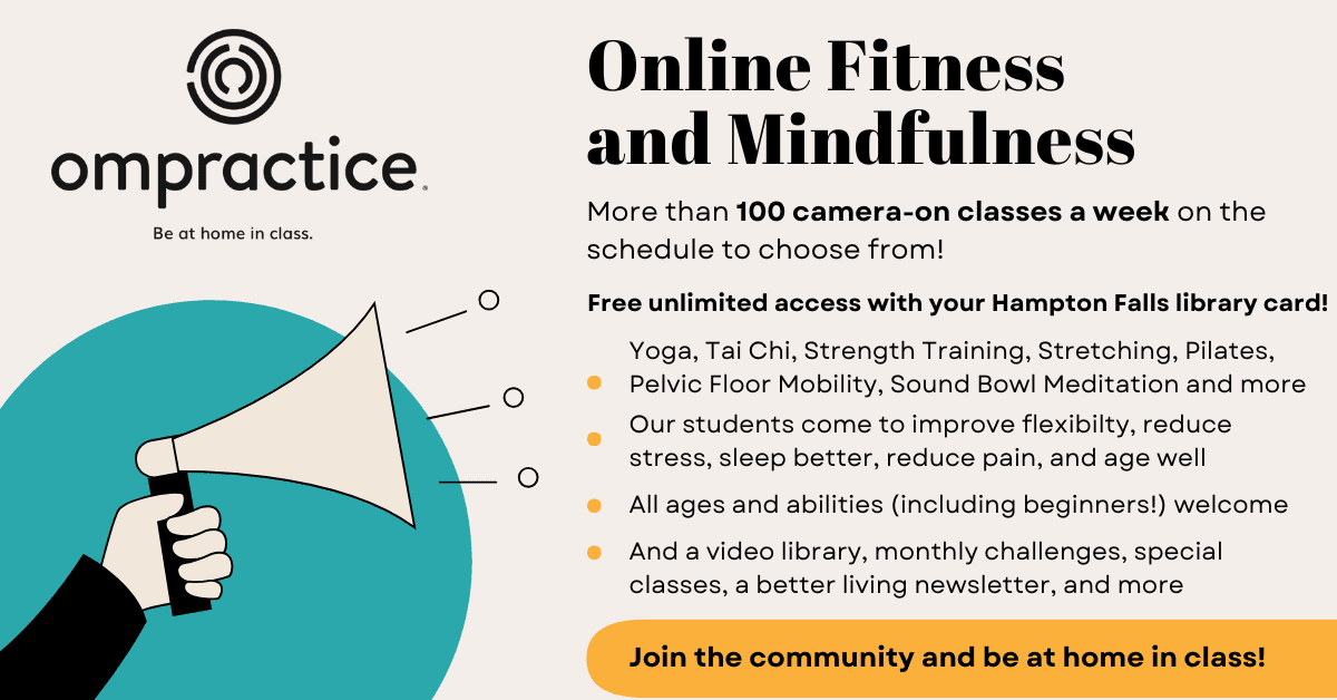 Flyer for Ompractice online fitness and mindfulness classes, highlighting over 100 weekly, camera-on sessions, Hampton Falls library card access, and a variety of class types for all ages and abilities.