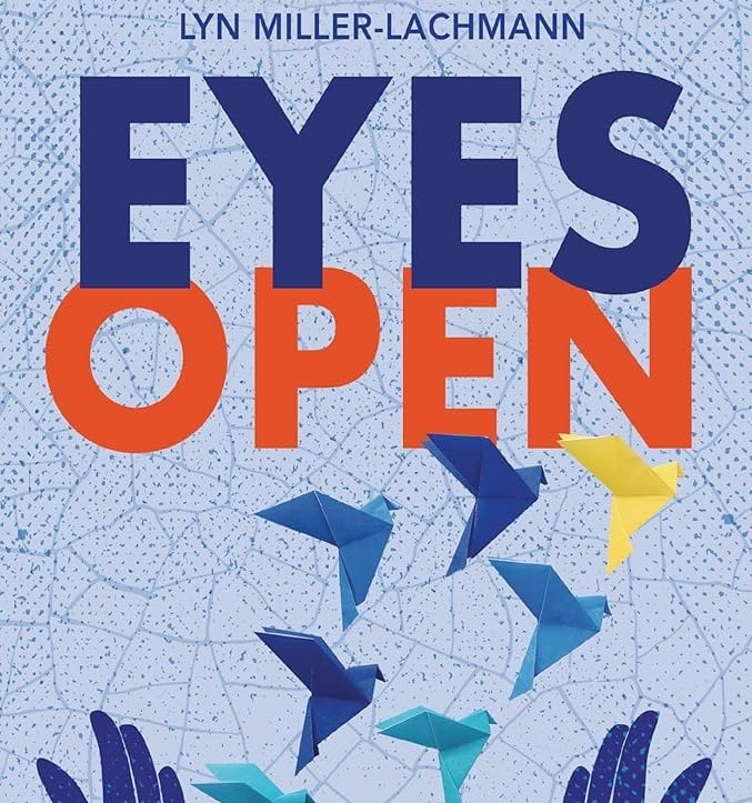 book cover for "eyes open" by lyn miller lachmann featuring origami birds and two open hands against a patterned blue background.
